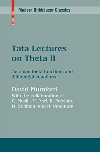 Beispielbild fr Tata Lectures on Theta II: Jacobian Theta Functions and Differential Equations: 2 (Progress in Mathematics) zum Verkauf von suspiratio - online bcherstube