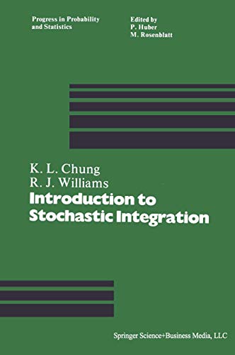 Imagen de archivo de An Introduction to Stochastic Integration (Progress in Probability and Statistics) a la venta por Powell's Bookstores Chicago, ABAA