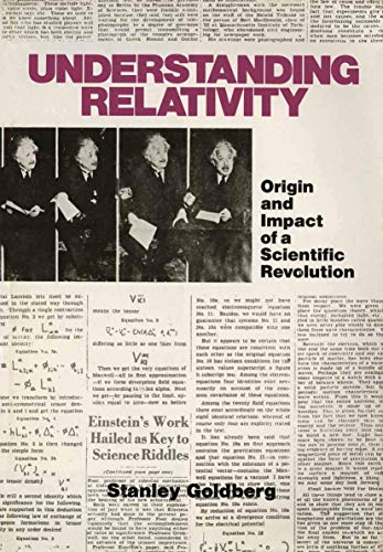 9780817631505: Understanding Relativity: Origin and Impact of a Scientific Revolution