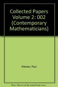 Collected Mathematical Papers, Volume 2 (1932-1955) (Contemporary Mathematicians) (9780817631512) by Jakob Nielsen