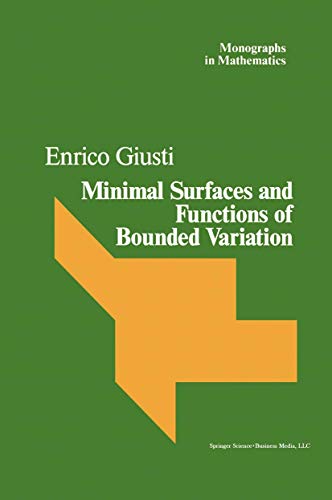 9780817631536: Minimal Surfaces and Functions of Bounded Variation (Monographs in Mathematics, 80)