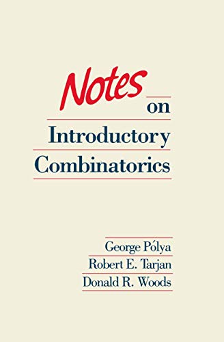 Notes on Introductory Combinatorics (9780817631703) by Polya, George