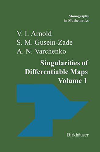9780817631871: Singularities of Differentiable Maps.: Volume 1 : Classification of Critical Points Caustics and Wave Fronts: Vol 1 (Monographs in Mathematics)