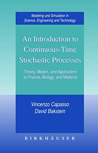 Beispielbild fr An Introduction to Continuous-Time Stochastic Processes Theory, Models, and Applications to Finance, Biology, and Medicine zum Verkauf von HPB-Red