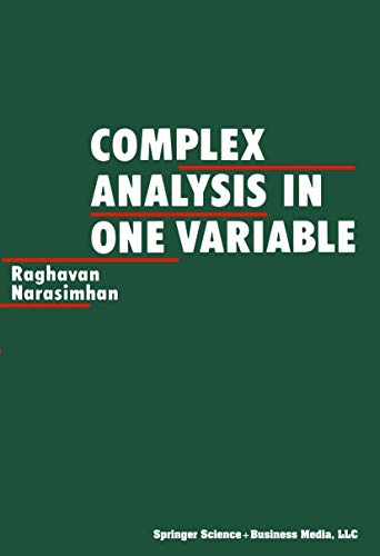 Complex Analysis in One Variable (9780817632373) by Raghavan Narasimhan