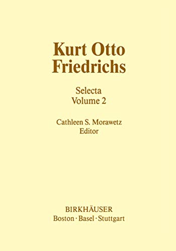 9780817632694: Kurt Otto Friedrichs: Selecta: Selecta Volume 2