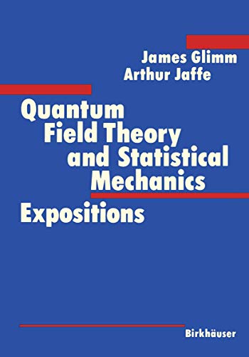 Imagen de archivo de Quantum Field Theory and Statistical Mechanics: Expositions a la venta por GF Books, Inc.