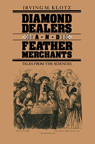 Beispielbild fr Diamond Dealers and Feather Merchants: Tales from the Sciences zum Verkauf von Bingo Used Books