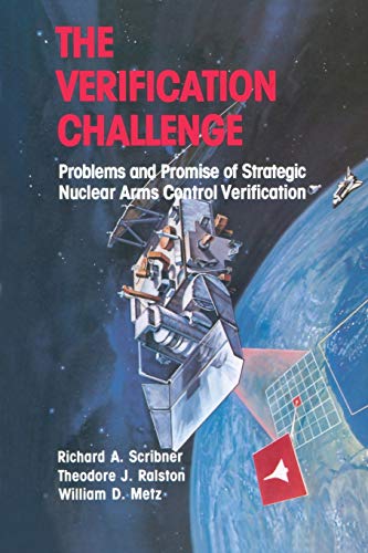 Beispielbild fr The Verification Challenge : Problems & Promise of Strategic Nuclear Arms Control Verification zum Verkauf von The Warm Springs Book Company