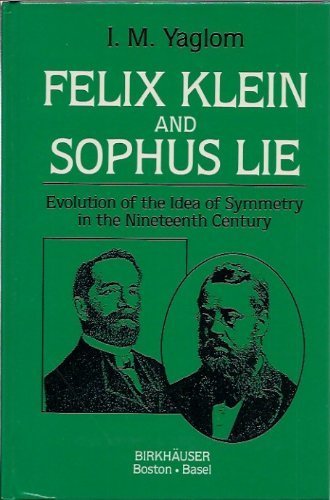 Felix Klein and Sophus Lie (9780817633165) by Isaak M. Yaglom