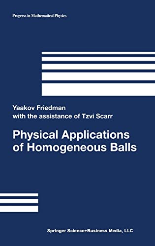 Physical Applications Of Homogeneous Balls (progress In Mathematical Physics)