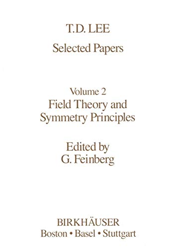 Selected Papers. Volume 2: Field Theory and Symmetry Principles