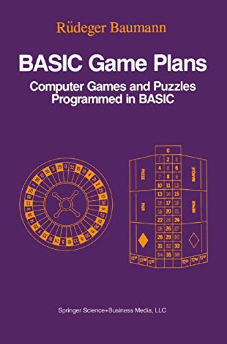 BASIC Game Plans: Computer Games and Puzzles Programmed in BASIC (9780817633660) by RÃ¼deger Baumann