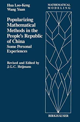 Stock image for POPULARIZING MATHEMATICAL METHODS IN THE PEOPLE'S REPUBLIC OF CHINA: SOME PERSONAL EXPERIENCES for sale by Easton's Books, Inc.