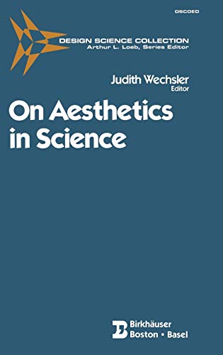 9780817633790: On Aesthetics in Science (Design Science Collection)