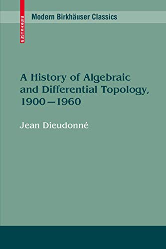 9780817633882: A History of Algebraic and Differential Topology, 1900 - 1960