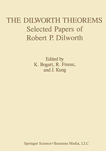 Imagen de archivo de The Dilworth Theorems: Selected Papers of Robert P. Dilworth a la venta por Second Story Books, ABAA