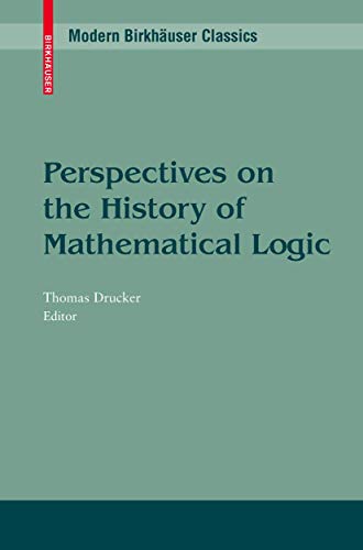 Beispielbild fr Perspectives on the History of Mathematical Logic zum Verkauf von Prior Books Ltd