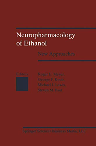 Neuropharmacology of Ethanol: New Approaches (9780817634636) by Ralph Meyer