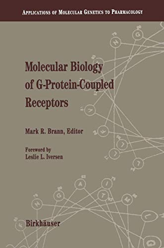 Beispielbild fr Molecular Biology of G-Protein-Coupled Receptors: Applications of Molecular Genetics to Pharmacology zum Verkauf von Wonder Book