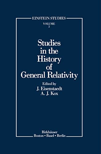 Stock image for Studies in the History of General Relativity (Einstein Studies, Volume 3) for sale by Zubal-Books, Since 1961