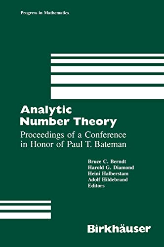 Immagine dell'editore per Analytic Number Theory: Proceedings of a Conference in Honor of Paul T. Bateman (Progress in Mathematics) venduto da Stephen White Books