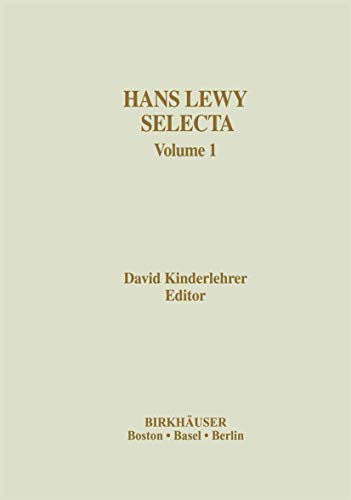 Hans Lewy Selecta : Volume 1 - David Kinderlehrer