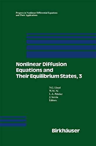 9780817635312: Nonlinear Diffusion Equations and their Equilibrium States, No. 3 (Progress in Nonlinear Differential Equations and Their Applications)