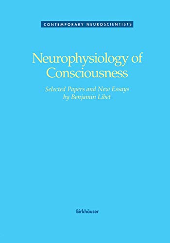 9780817635381: Neurophysiology of Consciousness (Contemporary Neuroscientists)