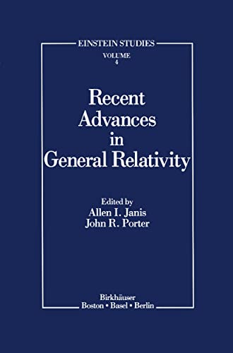 9780817635411: Recent Advances in General Relativity (Einstein Studies, 4)