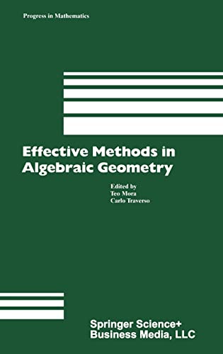 Beispielbild fr Effective Methods in Algebraic Geometry (Progress in Mathematics, Band 94). zum Verkauf von Antiquariat Bernhardt