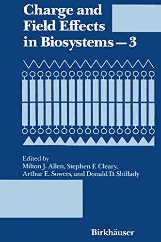 Stock image for Charge and Field Effects in Biosystems?3 for sale by WorldofBooks