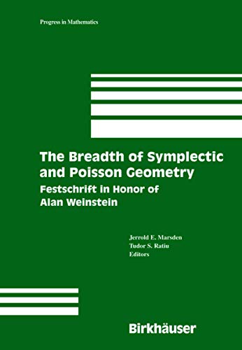 9780817635657: The Breadth of Symplectic and Poisson Geometry: Festschrift in Honor of Alan Weinstein: 232 (Progress in Mathematics)