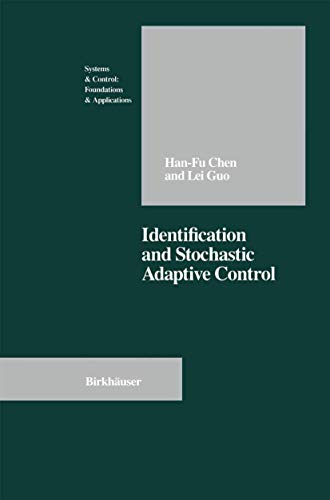 Beispielbild fr Identification and Stochastic Adaptive Control zum Verkauf von Michener & Rutledge Booksellers, Inc.