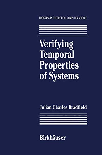 9780817636258: Verifying Temporal Properties of Systems