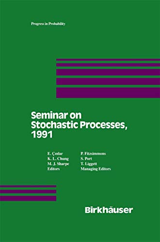 Imagen de archivo de Seminar on Stochastic Processes, 1991 (Progress in Probability, Band 29). a la venta por Antiquariat Bernhardt