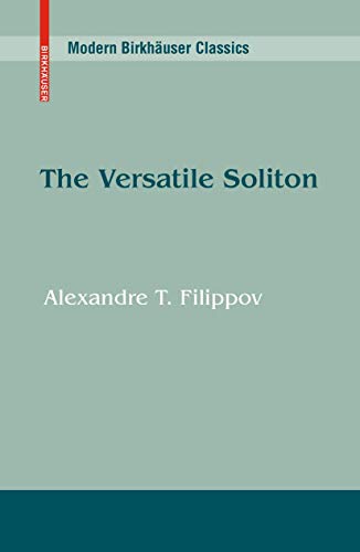 9780817636357: The Versatile Soliton