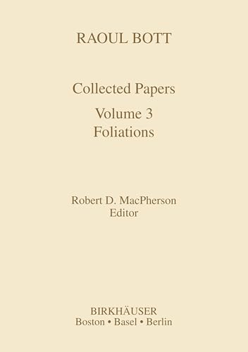 Stock image for Collected Papers of Raoul Bott : Volume 3: Foliations for sale by Ria Christie Collections