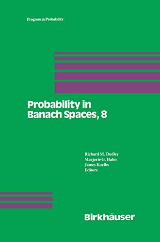 Stock image for Probability in Banach Spaces, 8: Proceedings of the Eighth International Conference (Progress in Probability) for sale by Zubal-Books, Since 1961