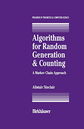 9780817636586: Algorithms for Random Generation and Counting: A Markov Chain Approach (Progress in Theoretical Computer Science)