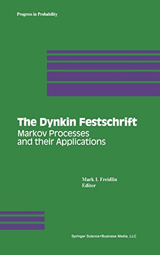 Stock image for The Dynkin Festschrift. Markov Processes and their Applications for sale by Zubal-Books, Since 1961