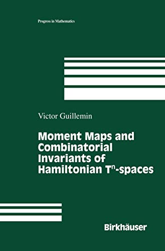 Imagen de archivo de Moment Maps and Combinatorial Invariants of Hamiltonian Tn-spaces (Progress in Mathematics, 122) a la venta por HPB-Red