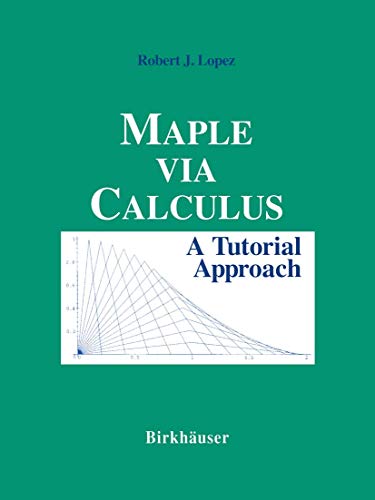 Beispielbild fr Maple via Calculus: A Tutorial Approach zum Verkauf von SecondSale