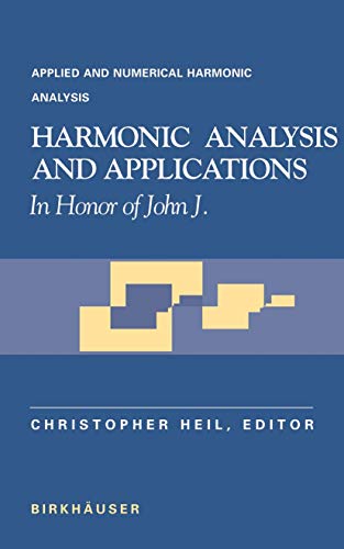 Beispielbild fr Harmonic Analysis and Applications : In Honor of John J. Benedetto zum Verkauf von Better World Books