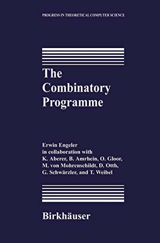 9780817638016: The Combinatory Programme (Progress in Theoretical Computer Science)