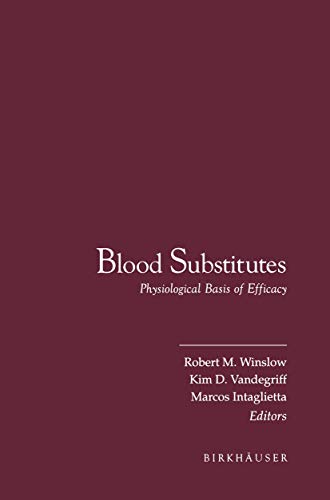 Stock image for Blood Substitutes - Physiological Basis of Efficacy for sale by Romtrade Corp.