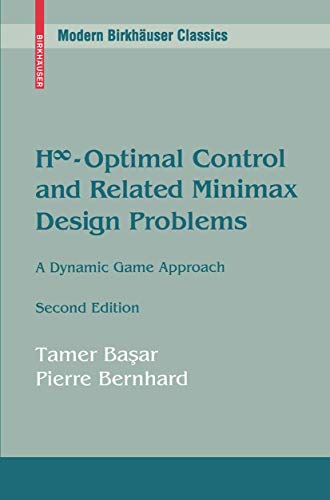 9780817638146: H-Optimal Control and Related Minimax Design Problems: A Dynamic Game Approach