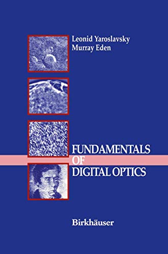 9780817638221: Fundamentals of Digital Optics: Digital Signal Processing in Optics and Holography