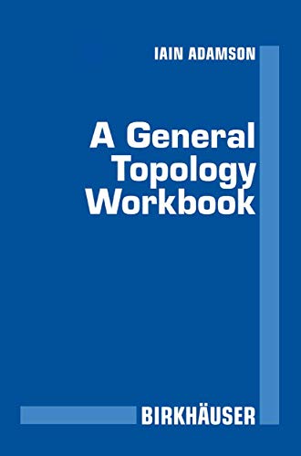 Beispielbild fr A General Topology Workbook zum Verkauf von WeBuyBooks