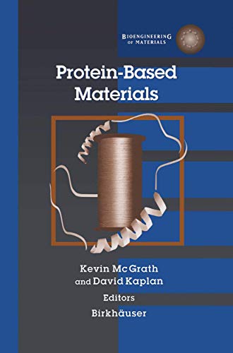 Stock image for Protein-Based Materials (Bioengineering of Materials) for sale by Books From California